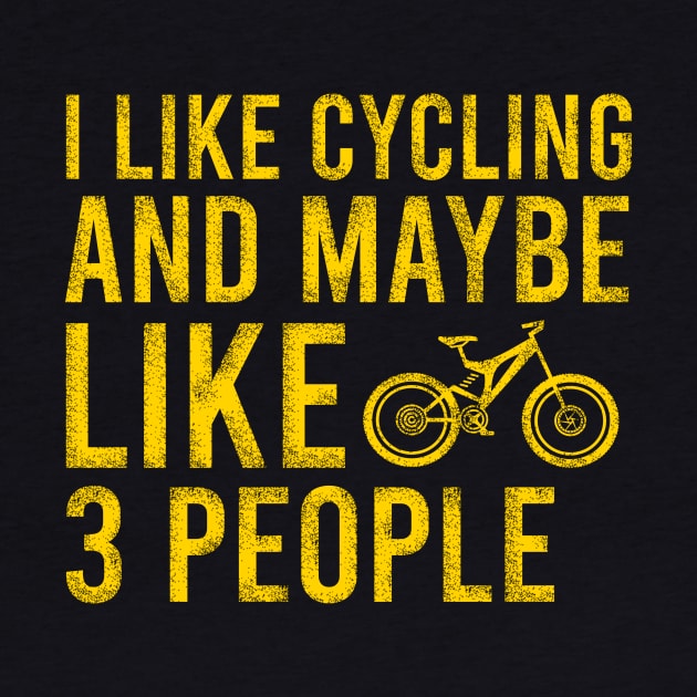 I like cycling and maybe like 3 people by cypryanus